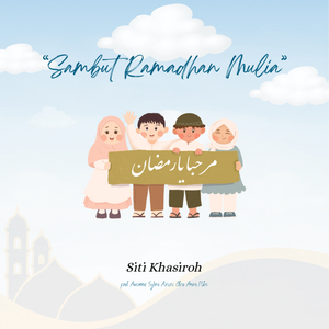Sambut Ramadhan Mulia
