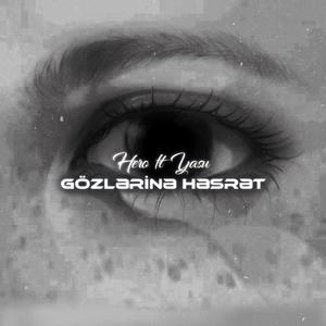 Gözlərinə Həsrət
