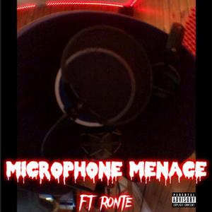 Microphone Menace (feat. Ronte)