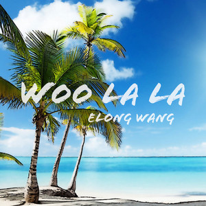 Woo La La (伴奏)