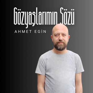 Gözyaşlarımın Sözü