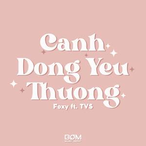 Cánh Đồng Yêu Thương (Foxy ft. TVS Remix) [Short Version]