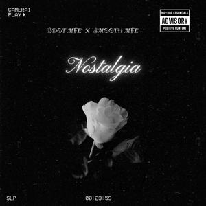 Nastalgia (feat. Smooth Mfe)