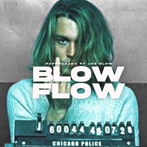 Blow Flow (feat. Joe Blow)