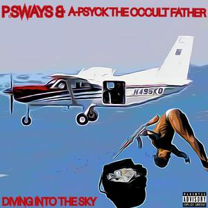 Diving Into the Sky (feat. A-Psyck the Occult Father)