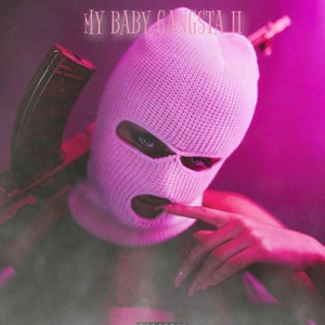 my baby gangsta