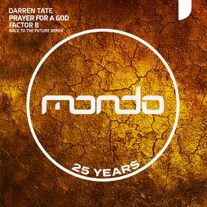 Prayer For A God (Factor B Back To The Future Remix)