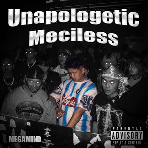 Unapologetic Merciless