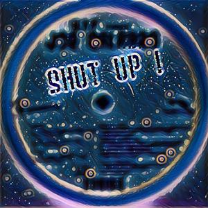 SHUT UP （Prod by Hardstone Music）