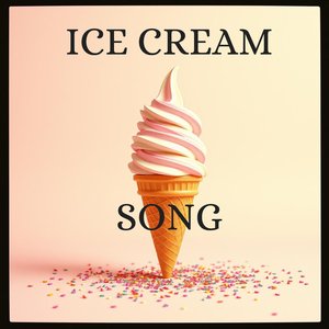 Ice Cream Song