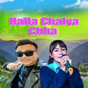 Halla Chalya Chha