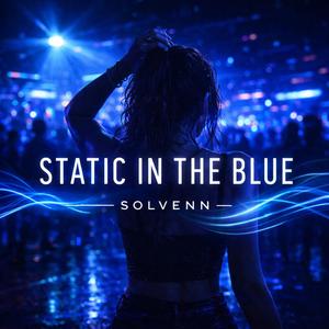 Static In The Blue