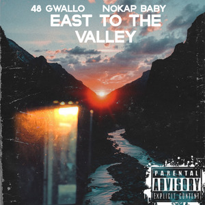 East To Da Valley