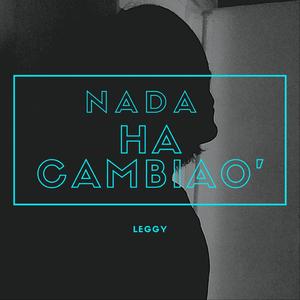 Nada Ha Cambiao'