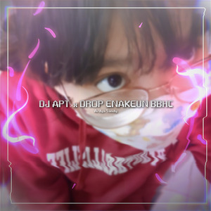 DJ APT. ( APATEU ) x DROP ENAKEUN BBHC - Slowed (feat. Aestheard)