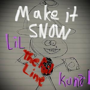 Make it Snow (feat. Kunal)