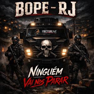 BOPE - RJ - Ninguem vai parar a Gente