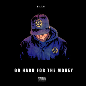 Go Hard For The Money