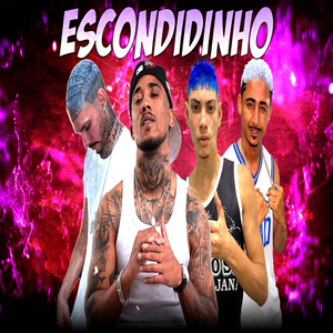 ESCONDIDINHO (Remix)