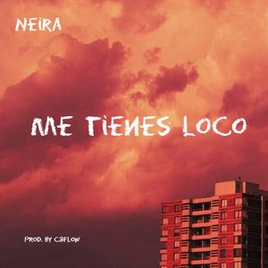 Me tienes loco