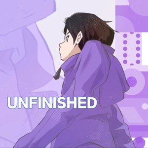 Unfinished