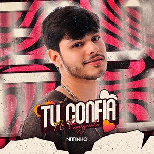 Tu Confia na Tua Amiguinha