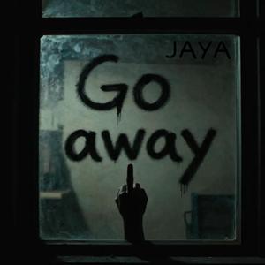 GO AWAY