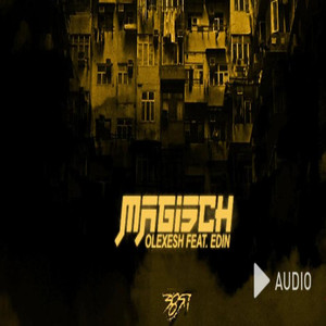 Olexesh - MAGISCH feat. Edin (Fizo Faouez Remix )