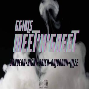 Meet’N’GGreet (feat. Bandera BigNi DRich AujDaDon LilZe)