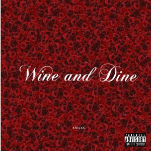 Wine and Dine
