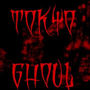 Tokyo Ghoul