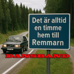 En timme hem till remmarn (Dansband)