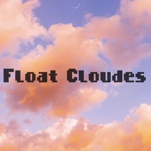 Float Cloudes
