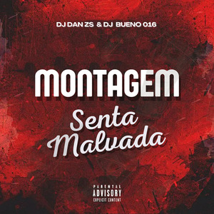 Montagem Senta Malvada