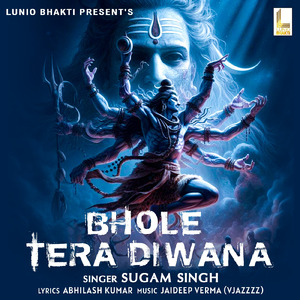 Bhole Tera Diwana