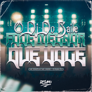 O Dj do Baile Fode Melhor Que Você