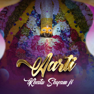 Aarti Khatu Shyam Ji