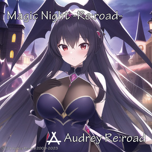Magic Night -Re:road- (vocal synthesizer ver.)