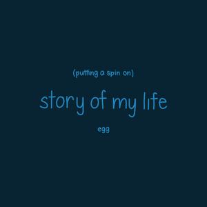 putting a spin on story of my life