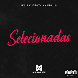 Selecionadas (feat. Lukinha)