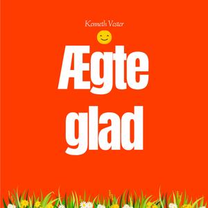 Ægte Glad