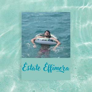 Estate Effimera