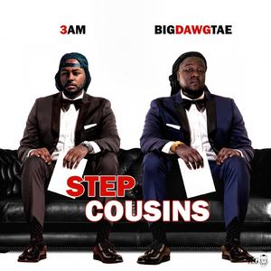 StepCousins (feat. 3AM)
