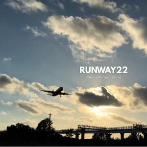 RUNWAY22