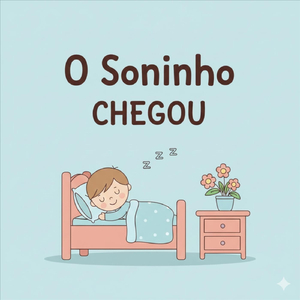 O Soninho Chegou