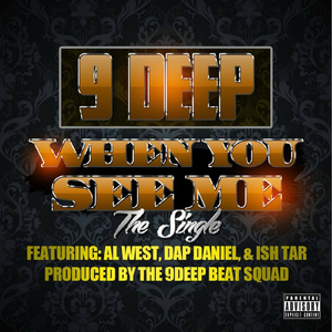 When You See Me (feat. Al West, Dap Daniel & Ish Tar)