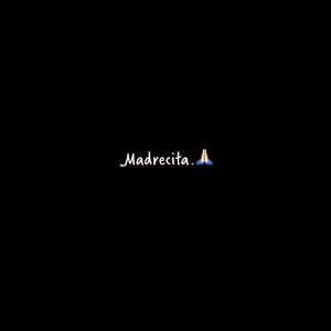 Madrecita