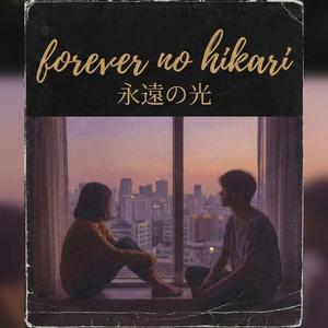 Forever No Hikari