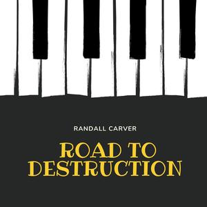 Road to Destruction