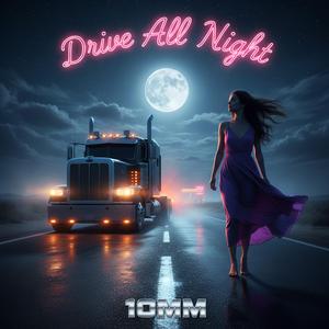 DRIVE ALL NIGHT
